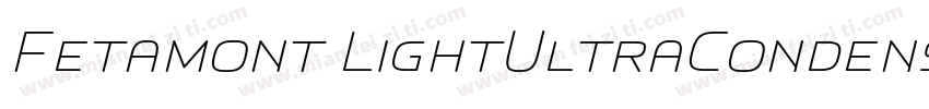 Fetamont LightUltraCondensed字体转换